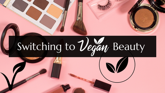 6 Reasons Why Switching to Vegan Beauty Products is a Great Idea
