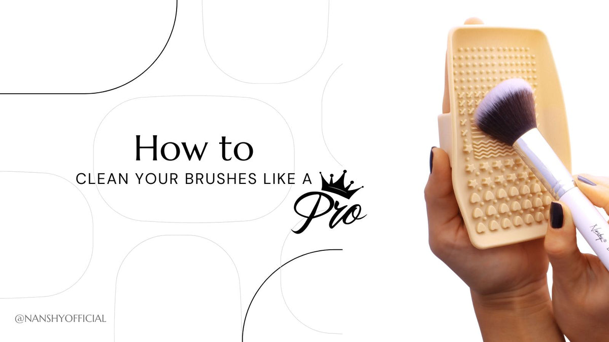 How to Clean Makeup Brushes Like a Pro – Nanshy